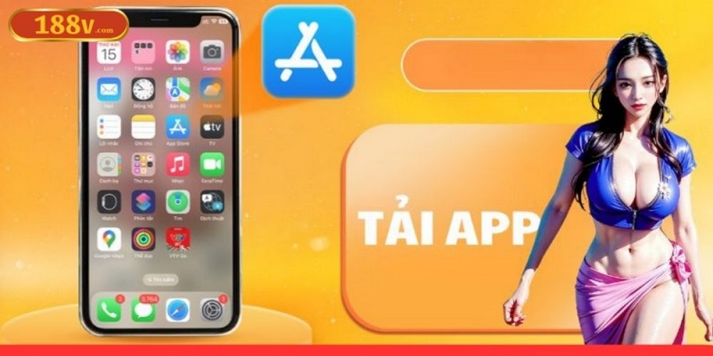 Ưu điểm khi tải app 188V
